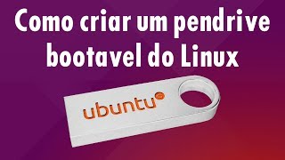 Como criar um Pendrive do Ubuntu Live [upl. by Eniledgam]