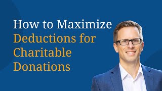 How to Maximize Deductions for Charitable Donations [upl. by Mellisent]