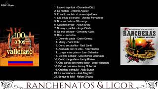 Ranchenatos amp Licor Vol 8 [upl. by Perloff]