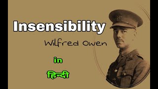 Insensibility by Wilfred Owen line by line explain in hindi  Poem [upl. by Rajewski94]