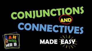 What are Conjunctions and Connectives [upl. by Eidnahs]