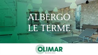 Albergo Le Terme in Bagno Vignoni Toskana  OLIMARcom [upl. by Ahsiena978]