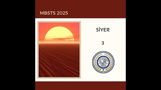 MBSTS 2025 SİYER3 [upl. by Walls50]