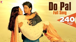 Do Pal Song  VeerZaara  Shah Rukh Khan Preity Zinta  Madan Mohan  Lata Mangeshkar Sonu Nigam [upl. by Liddie255]