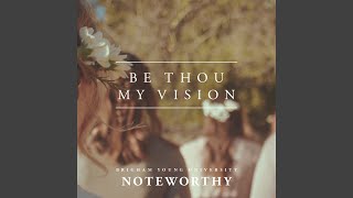 Be Thou My Vision [upl. by Noswal]