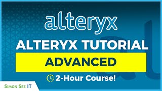 Alteryx Advanced Training 2Hour Expert Course on Data Analysis using Alteryx [upl. by Lexy]