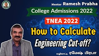 TNEA 2022 Engineering Cutoff  Method of Calculation  Mentor Ramesh Prabha [upl. by Nema]