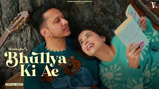 Bhulya Ki Ae Official Video Hustinder  Black Virus  Vintage Records  Latest Punjabi Songs [upl. by Brunhild679]