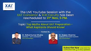 XAT 2025 Prep Strategy Myths Strategies amp Expert QampA with XLRI Faculty [upl. by Odnolor912]