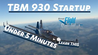 Easy TBM 930 Startup Tutorial  MSFS [upl. by Atiuqam724]