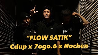 Cdup  FLOW SATIK ft Nochen amp 7ogo6  official music video  prod by  Nephew [upl. by Eirdua980]