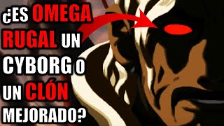 ¿Es OMEGA RUGAL un CYBORG o Un CLON Mejorado [upl. by Akimad]