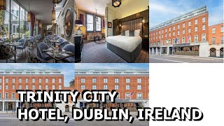 Trinity City Hotel Dublin Ireland [upl. by Adimra]