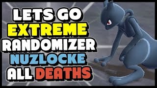 DEATH MONTAGE  Pokemon Lets Go Pikachu and Eevee Extreme Randomizer Nuzlocke [upl. by Tyrone]