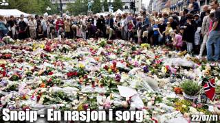 Sneip  En nasjon i sorg 220711 Tribute [upl. by Mickey]