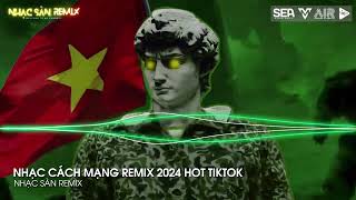 NONSTOP VINAHOUSE 2024  SET NHẠC CÁCH MẠNG REMIX 2024  HÀNH KHÚC NGÀY VÀ ĐÊM x KHÁT VỌNG TUỔI TRẺ [upl. by Maupin]