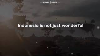 Indonesia is not just wonderful Indonesia is a wonderland lirik lagu daerah [upl. by Irafat]