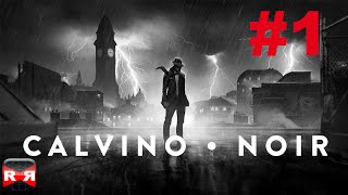 Calvino Noir  Chapter 1 A Stillen Darkness Drops  iOS Walkthrough Gameplay Part 1 [upl. by Selij]