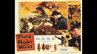 They Rode West 1954 Robert Francis Donna Reed and May Wynn [upl. by Prussian378]