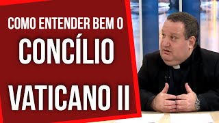 Como entender bem o Concílio Vaticano II  RedeSeculo21 [upl. by Urina596]