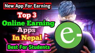 Best Esewa Earning App In Nepal 2024  Top 3 Best Online Earning App Without Investment In Nepal [upl. by Tsirc375]