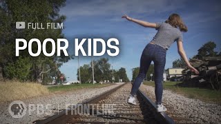 Poor Kids full documentary  FRONTLINE [upl. by Abehs680]