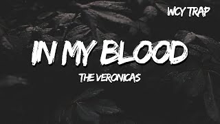 The Veronicas  In My Blood Lyrics [upl. by Daphene380]