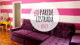 Como pintar uma parede listrada em casa [upl. by Ehpotsirhc]