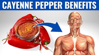 CAYENNE PEPPER BENEFITS  13 Amazing Health Benefits of Cayenne Pepper [upl. by Giralda483]