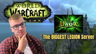 uWoW LEGION WoW Private Server  The BEST LEGION Right Now [upl. by Nunci]