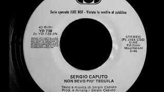 Sergio Caputo  Non bevo più Tequila [upl. by Itsrejk424]