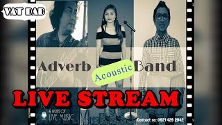 Live Stream Adverb One Band  Acoustic [upl. by Huntingdon722]