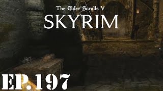 The Elder Scrolls V Skyrim Let’s Play  Part 197  Driftshade Refuge [upl. by Anelam]