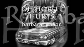 BARBARA MASON OH HOW IT HURTS [upl. by Ezri]