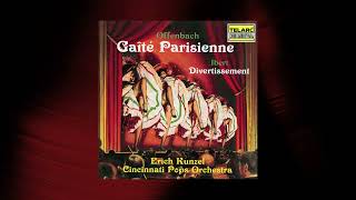 Erich Kunzel  Gaîté parisienne Allegro brillante Arr M Rosenthal Official Audio [upl. by Mackenie38]