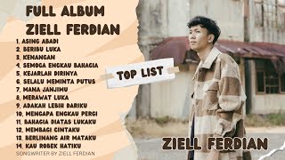 ZIELL FERDIAN Full Album GALAU  ASING ABADI  KENANGAN ZF 2024 [upl. by Fennell325]