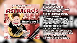 La Incontenible Banda Astilleros  Antología Volumen 2 Album Completo2024 [upl. by Orgalim]