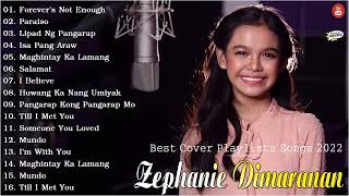 Zephanie Dimaranan Best Collection Songs 2022  Zephanie Dimaranan Nonstop Songs 2022 [upl. by Anaujait]