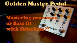 Golden Master Pedal  Using it as a bass guitar preampDI box [upl. by Eilasor]