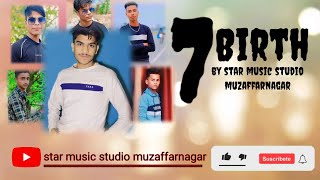 7 birth song by Star music studio muzaffarnagar [upl. by Domingo]