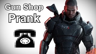 Commander Shepard Calls Gun Shops  Mass Effect Prank [upl. by Imef]