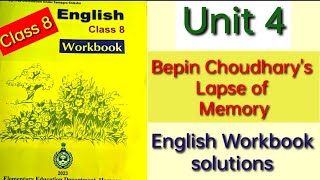 Unit 4 Bepin Choudharys Lapse of Memory Class 8 English Workbook solutions [upl. by Olaf675]