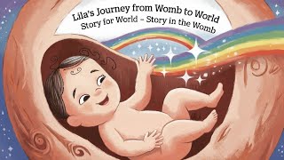 Lilas Journey from Womb to World  Story for Baby in The Womb [upl. by Dimo84]