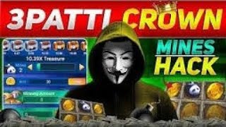 MinesHack Teen Patti Mines Hack 100 MinesHack Teen Patti CrownHack 3pattipopiustaad [upl. by Sophi]