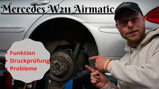 Mercedes EKlasse W211 W212 Airmatic Niveauregulierung S211  Erklärung Probleme  Druckprüfung CLS [upl. by Vashtee]