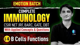 B Cells Functions  Complete Immunology  Emotion Batch  CSIR NET Dec 2024  L6  IFAS [upl. by Gale]