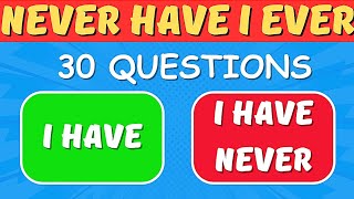 Never Have I Ever…  30 Questions ✅❌ [upl. by Zaller]