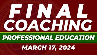 MARCH 2024 FINAL COACHING PROFESSIONAL EDUCATION NEW CURRICULUM LICENSURE EXAMINATION FOR TEACHERS [upl. by Pitts]