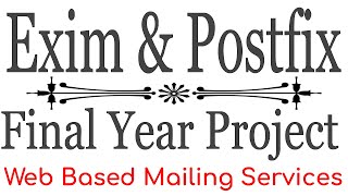 Web Based Mailing Services using Postfix and Exim Mail server [upl. by Notsgnal627]