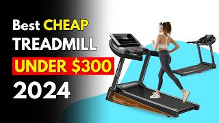 Best Budget Treadmill Under 300 or Less in 2024 [upl. by Ramona]